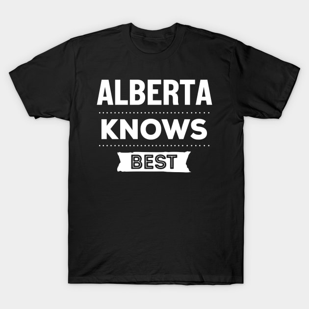 Alberta Knows Best Funny Gift Named Alberta T-Shirt by CoolDesignsDz